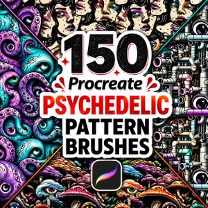 May include: A digital art graphic with the text "150 Procreate PSYCHEDELIC PATTERN BRUSHES" in white and red. The image features colorful psychedelic art, including faces, tentacles, and mushrooms. A Procreate app icon is in the corner.