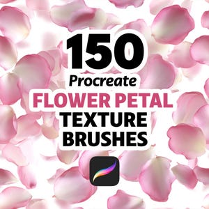 May include: Digital art brushes for Procreate. The image shows a collection of 150 flower petal texture brushes. The text on the image reads "150 Procreate Flower Petal Texture Brushes". The background is filled with pink and white flower petals.