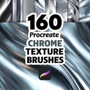 160 pinceles de textura cromada para Procreate: textura metálica, textura reflectante, textura brillante, pincel brillante, pincel metálico y textura de metal líquido.