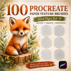 May include: Digital art product featuring a cute orange fox sitting on a tree stump. The image includes text that reads "100 Procreate Paper Texture Brushes" and "Real Paper Feel." The design also showcases examples of paper textures and the Procreate app icon.