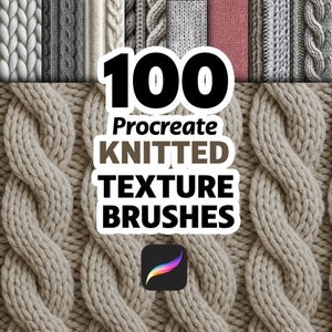May include: A collection of knitted textures in various shades of grey, white, and beige. The image features the text "100 Procreate KNITTED TEXTURE BRUSHES" and the Procreate app logo, suggesting digital art resources.