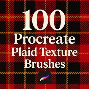 May include: 100 Procreate Plaid Texture Brushes. A digital illustration of a red and black plaid pattern with the text "100 Procreate Plaid Texture Brushes" in white. The Procreate logo is in the lower right corner.