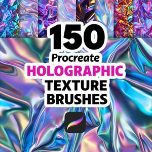 May include: An image showcasing 150 Procreate holographic texture brushes. The image features a vibrant, iridescent background with a mix of blues, purples, and pinks. The text "150 Procreate Holographic Texture Brushes" is prominently displayed.