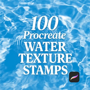 May include: 100 Procreate Water Texture Stamps. A blue water texture background with white text and the Procreate app icon.