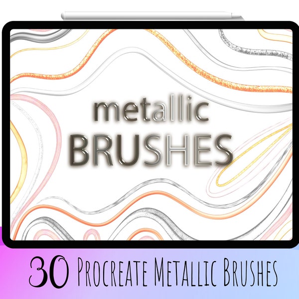 30 Metallic Brushes, Metal Procreate, Foil Procreate,Procreate Tinsel, Procreate metallics, Chrome Procreate,Silver Procreate,Gold Procreate