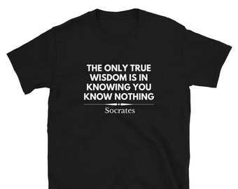 Socrates True Wisdom Quote T-Shirt