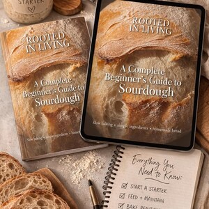 Rooted in Living: A Beginner's Sourdough Guide Ebook | Step-by-Step Starter, Baking, Recipes (PDF Download) image 3