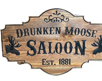Drunken Moose Saloon Sign handcrafted from solid reclaimed wood, CNC carved,resin epoxy inlay. 16 or 27".  Personalized option available!