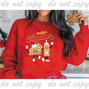 DTF Retro Better Together Thanksgiving Transfer Ready to Press T-shirt transfer