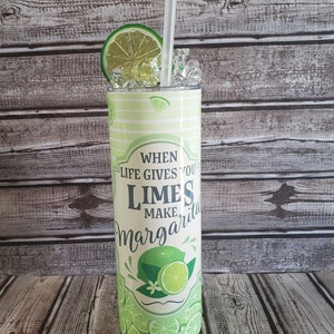 20oz when Life gives you Limes tumbler