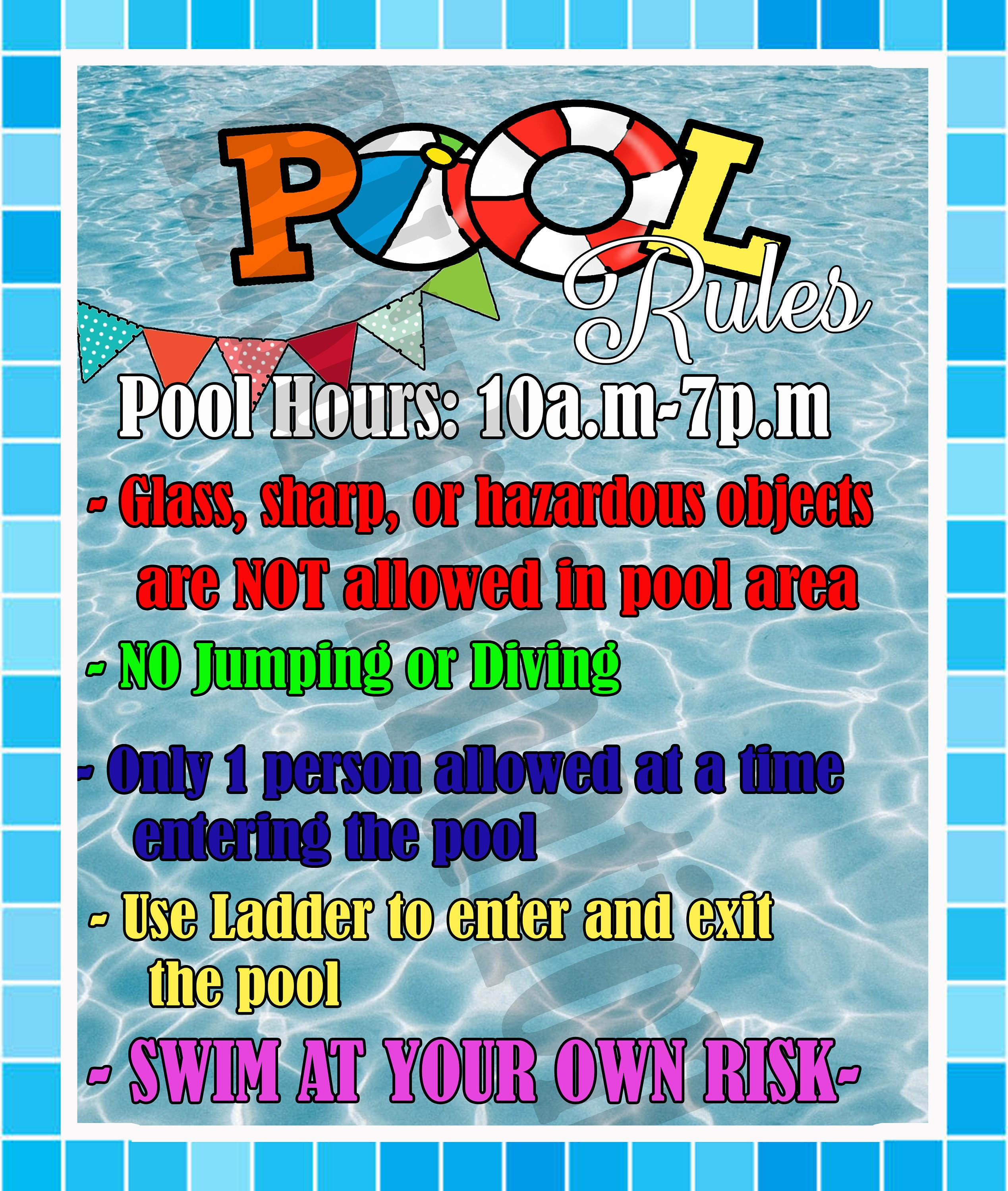 Have Fun But Obey Our Pool Rules Sign