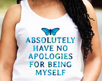 No Apologies Tank Positive Self Love Cottage Core Butterfly Mental Health Tank