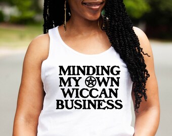 Minding My Own Wiccan Business Tank Spiritual New Age Occult Tank