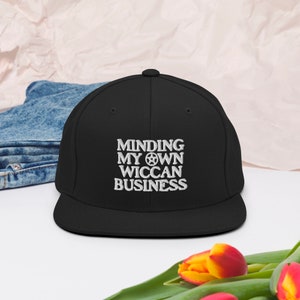 Minding My own Wiccan Business Snapback spirituelle New Age okkulte Baseballkappe Snapback Cap