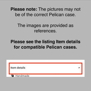 Pode incluir: Imagem com texto: "Observa&ccedil;&atilde;o: As imagens podem n&atilde;o ser da caixa Pelican correta. As imagens s&atilde;o fornecidas como refer&ecirc;ncia. Consulte os detalhes do item para caixas Pelican compat&iacute;veis. Detalhes do item Feito &agrave; m&atilde;o."