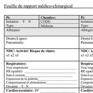 Könnte beinhalten: Ein leeres medizinisches Berichtsformular mit Abschnitten für Patienteninformationen, Isolationsstatus, Allergien, Drainagen und Leitungen sowie eine Atemwegs- und Herz-Kreislauf-Bewertung. Das Formular trägt den Titel "Feuille de rapport médico-chirurgical", was mit "Medizinisch-Chirurgisches Berichtsblatt" übersetzt wird.