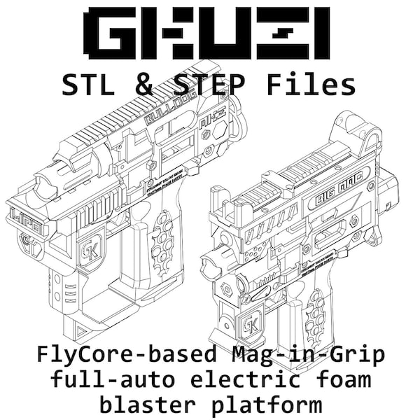 GKUZI FILES - 3D Printed FlyCore based Nerf Dart Blaster