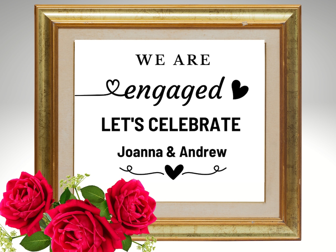 We Are Engaged Party Sign Printable, Personalized Engagement Party Sign