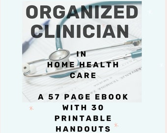 Home Health Care E book, Home Care nurse, Physical Therapist 57 page E BOOK with 30 senior Healthcare Patient Handouts.