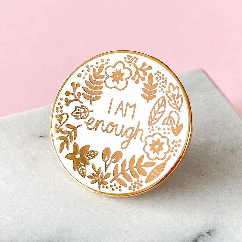 I am Enough Enamel Pin, Positive Message Inspirational Quote Pin, Mental Health Awareness Trendy Lapel Pin Small Gift Idea