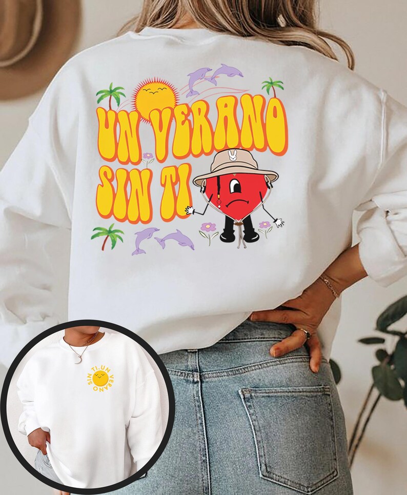 Un Verano Sin Ti Shirt Bad Bunny Shirt Sad Heart Sweatshirt - Etsy