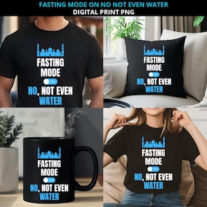 May include: A set of four black products with a blue and white graphic design. The graphic features a mosque with the text "Fasting Mode On No, Not Even Water". The products include a t-shirt, a pillow, a mug, and a tote bag.