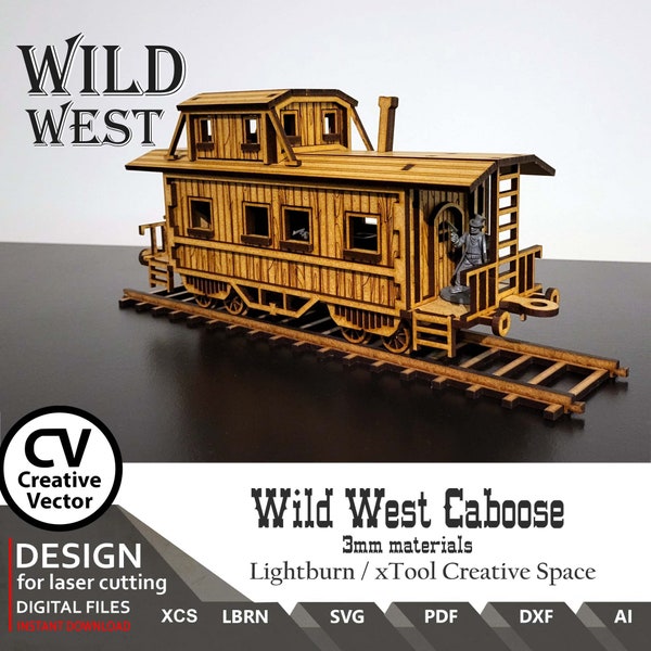 Wild West Caboose wagon + rails  SVG | XCS | dxf | LBRN | scale from 28mm  up to 34mm | scale 1:56 | Laser files  for cut