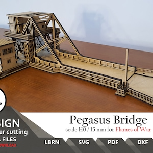 Files for laser cutting Pegasus Bridge  | Scale 1/87 H0 / 15 mm  Wargaming Terrain | Flames of War Bridge| | Lightburn | SVG | Ai | PDF