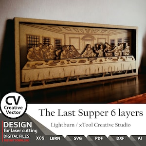 Laser files The Last Supper 6 layers  | SVG | XCS | LBRN | Last Supper 3D | Jesus | Lightburn | Easy to laser cut | Holy |