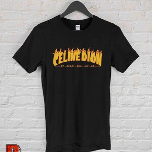 Celine Dion Shirt Celine Dion Parody Shirt Celine Dion Rock Celine Dion Shirt Celine Dion Parody Shirt Celine Dion Rock