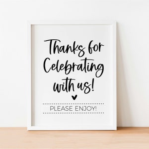 Thanks for Celebrating with Us Sign, Thank You for Coming, Party Favor for Baby Shower, Engagement, Minimalist Wedding Anniversary Printable