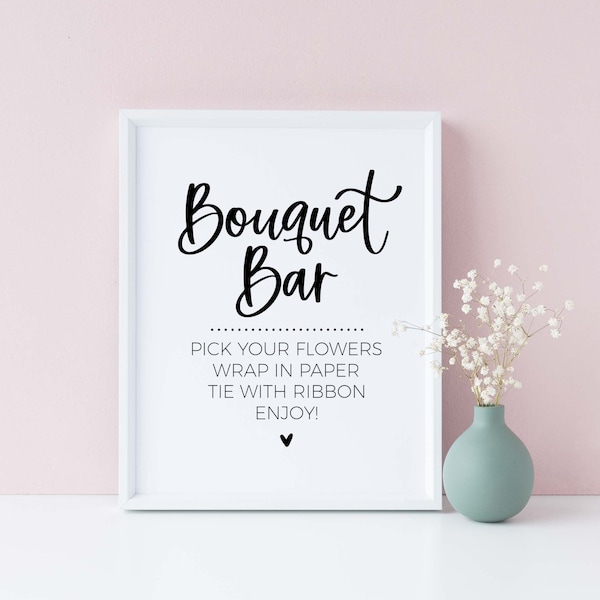 Bouquet Bar Sign for Mother's Day, Valentine's Day, Flower Bar for Birthday Brunch, Baby Shower, Bridal Shower Favor Table Printable Sign
