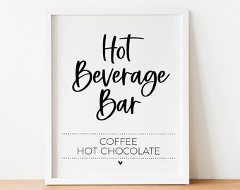 May include: White sign with black text that reads "Hot Beverage Bar" with the words "Coffee Hot Chocolate" underneath.