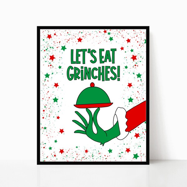 Let's Eat Grinches Sign for Christmas Holiday Party, Food and Drink, Appetizers, Buffet Table, Friends and Family Gift Exchange, Printable