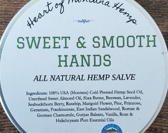 Sweet & Smooth Hemp All Natural Hand Salve - Ultra Mositurizing, Healing for dry skin, Clean Ingrediants, Kid Safe, Natural Skincare