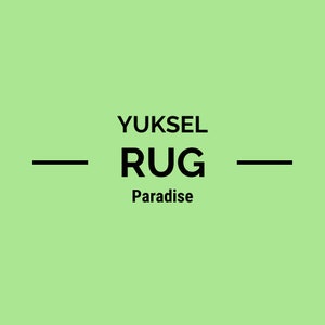 May include: Black and white text on a light green background. The text reads "YUKSEL RUG Paradise".