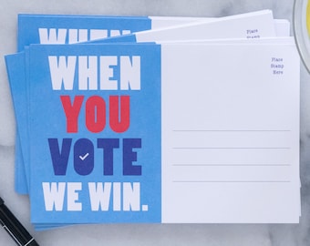 Voter Postcards - When You Vote We Win