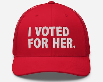 Chapeau brodé J'ai voté pour elle