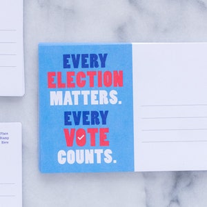 Postcard to Voters 4 by 6 black postcard. The words Every Election Matters Every Vote Counts on a light blue background.