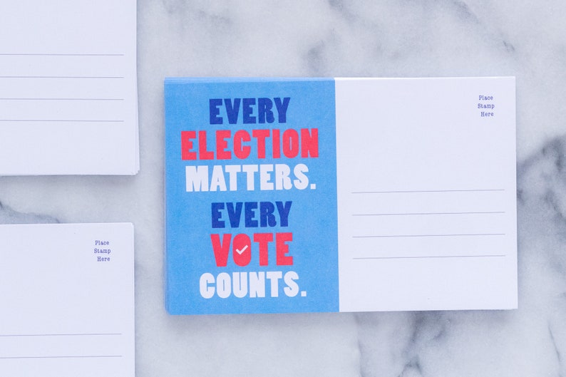 Postcard to Voters 4 by 6 black postcard. The words Every Election Matters Every Vote Counts on a light blue background.