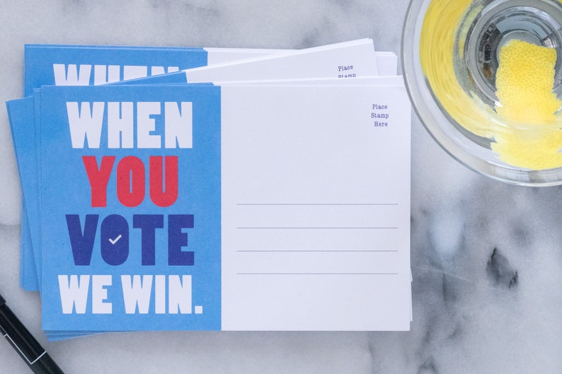 Postcards to Voters 4 by 6 blank postcard. The words When You Vote We Win on a light blue background.