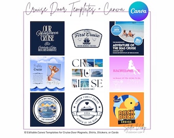 May include: A collection of ten editable Canva templates for cruise door magnets, shirts, stickers, or cards. Designs include cruise-themed graphics with text such as "Our Honeymoon Cruise", "First Cruise", and "Adventure of the Seas Cruise".