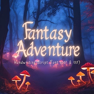 May include: A digital illustration of a fantasy forest scene with glowing mushrooms and the words "Fantasy Adventure" in a whimsical font. The background features tall trees and a mystical, glowing atmosphere.
