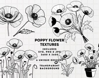 May include: Six black and white line art illustrations of poppy flowers. The illustrations are in various arrangements, including a single flower, a bouquet, and a cluster of flowers in a pot. The text "Poppy Flower Textures" is in the center of the image, with the words "Includes SVG, PNG & JPG 3600 x 3600 6 Unique Designs Transparent Background" below it.