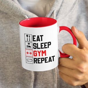 Eat Sleep Gym Repeat, Training / Workout / Lift / Fit / Gym Liebhaber Motivational Kaffee / Tee Tasse (21 oder 15oz) - Schöne Qualitäts Geschenkidee