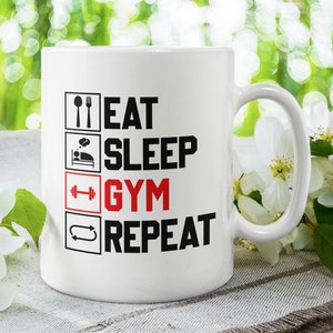 Eat Sleep Gym Wiederholung, Training / Workout / Lift / Fit / Gym Liebhaber motivierender Kaffee / Teebecher (11 oder 15 Unzen) - Schöne Qualität Geschenkidee