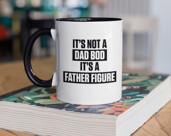 Não é um corpo de pai, é uma figura paterna, caneca de café fofa/engraçada (11 ou 15 onças) – Linda ideia de presente de qualidade premium (disponível em cores)