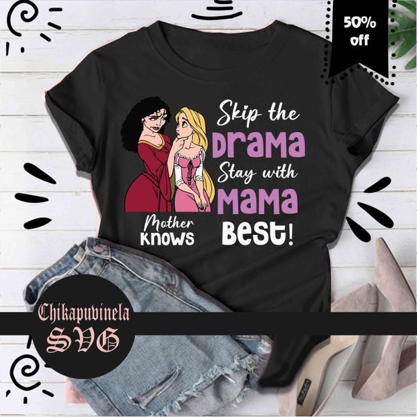 Mother Knows Best Svg, Skip the Drama Stay with Mama Svg, Mother's Day Svg, Cricut File, Clipart, Svg, Png, Eps, Dxf