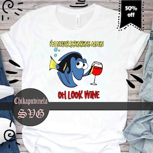I'm Never Drinking Again Wine Svg, Cartoon Svg, Cricut File, Clipart, Svg, Png, Eps, Dxf