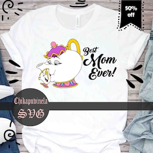 May include: White t-shirt with a cartoon image of Mrs. Potts and Chip from Beauty and the Beast. The text "Best Mom Ever!" is printed in black below the image.